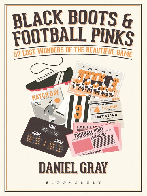 Title details for Black Boots and Football Pinks by Daniel Gray - Available